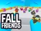 שפּיל Fall Friends אָנליין