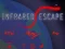 שפּיל Infrared Escape אָנליין