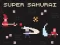 שפּיל Super Samurai אָנליין
