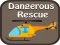 שפּיל Dangerous Rescue אָנליין