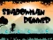 שפּיל Shadowman Runner אָנליין