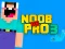 שפּיל Noob vs Pro 3 אָנליין