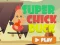 שפּיל Super Chick Duck אָנליין