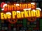 שפּיל Christmas Eve Parking אָנליין