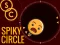שפּיל Spiky Circle אָנליין