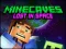 שפּיל Minecaves Lost in Space אָנליין