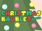 שפּיל Christmas Baubles Match 3 אָנליין
