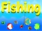 שפּיל Fishing אָנליין