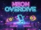 שפּיל Neon Overdrive אָנליין