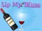 שפּיל Up My Wine אָנליין