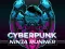 שפּיל CyberPunk Ninja Runner אָנליין