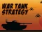 שפּיל War Tank Strategy אָנליין