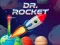 שפּיל Dr. Rocket אָנליין