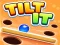 שפּיל Tilt It! אָנליין