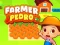 שפּיל Farmer Pedro אָנליין