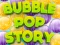 שפּיל Bubble Pop Story אָנליין