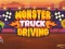 שפּיל Monster Truck Driving אָנליין