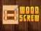 שפּיל Wood Screw אָנליין