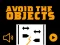 שפּיל Avoid The Objects אָנליין
