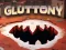 שפּיל Gluttony אָנליין