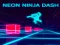 שפּיל Neon Ninja Dash אָנליין