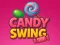 שפּיל Candy Swing אָנליין
