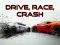 שפּיל Drive, Race, Crash אָנליין