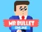 שפּיל Mr Bullet Online אָנליין