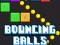 שפּיל Bouncing Balls Game אָנליין