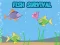 שפּיל Fish Survival אָנליין