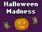שפּיל Halloween Madness אָנליין
