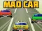 שפּיל Mad Car אָנליין