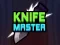 שפּיל Knife Master אָנליין