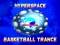שפּיל Hyperspace Basketball Trance אָנליין