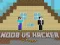 שפּיל Noob vs Hacker 2 Player אָנליין
