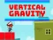 שפּיל Vertical Gravity אָנליין