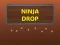 שפּיל Ninja Drop אָנליין