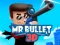 שפּיל Mr Bullet 3D online אָנליין