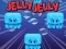 שפּיל Jelly Jelly אָנליין