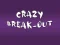 שפּיל Crazy Break-Out אָנליין