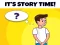 שפּיל Its Story Time אָנליין