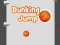 שפּיל Dunking Jump אָנליין