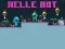 שפּיל Helle Bot אָנליין