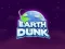 שפּיל Earth Dunk אָנליין
