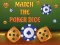 שפּיל Match The Porker Dice אָנליין