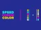 שפּיל Speed Choose Color אָנליין