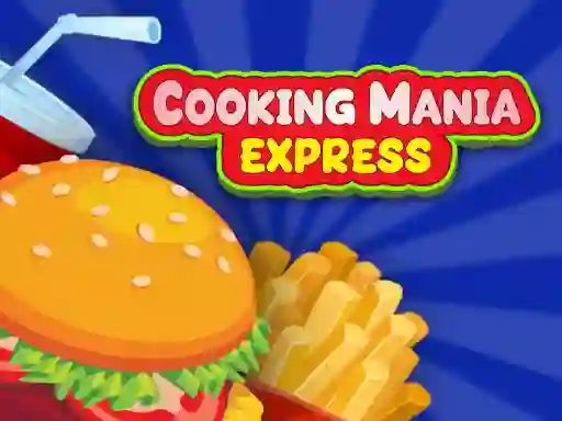 שפּיל Cooking Mania Express אָנליין