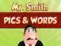 שפּיל Mr. Smith Pics & Words אָנליין