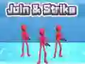 שפּיל Join & Strike אָנליין