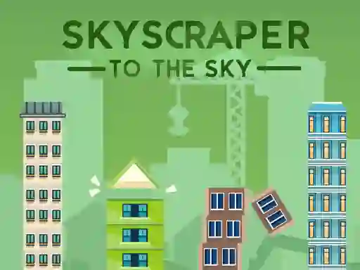 שפּיל Skyscraper to the Sky אָנליין